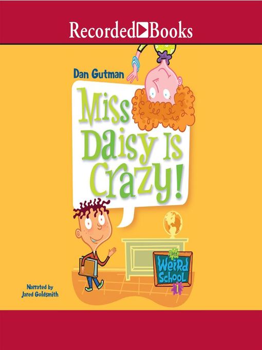 Title details for Miss Daisy Is Crazy by Dan Gutman - Available
